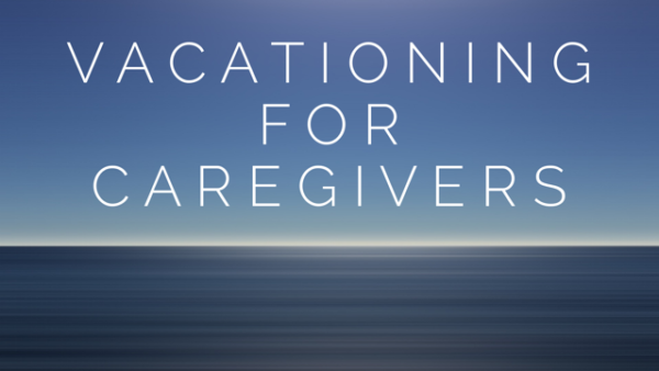 Kathi Koll Foundation - Vacationing for Caregivers