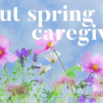 Kathi Koll Foundation - Put Spring Into Caregiving
