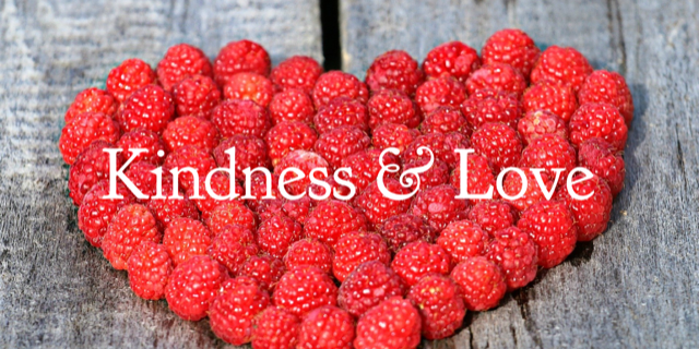Kindness & Love